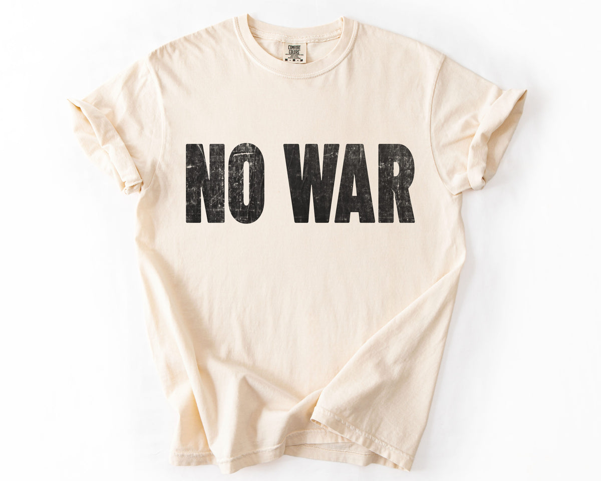 No War | Anti-War Protest Shirt