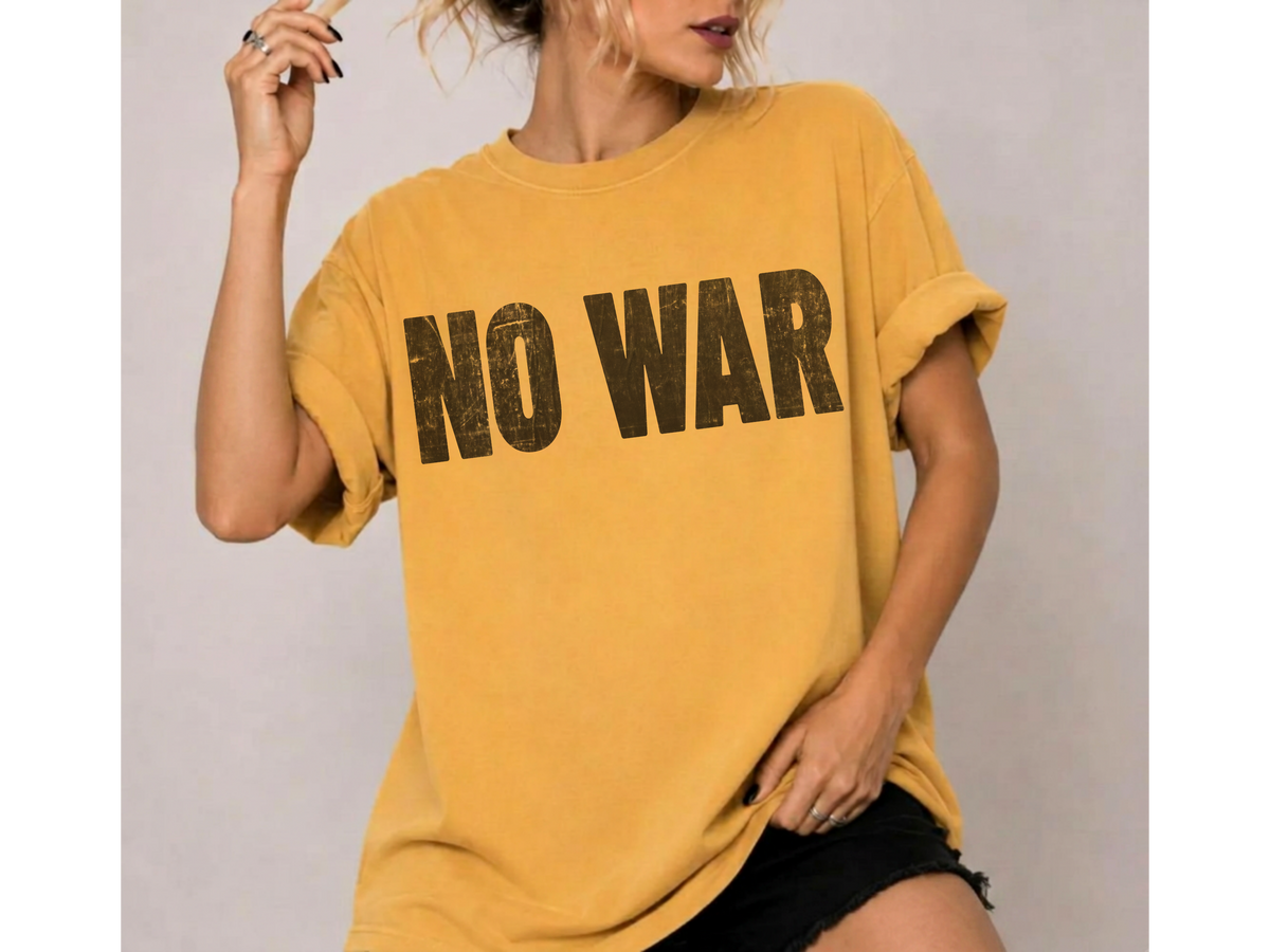 No War | Anti-War Protest Shirt