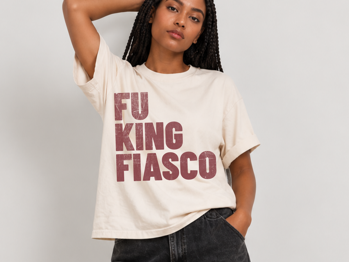 FU King Fiasco | Anti-Trump Political Shirt - Boxy Fit