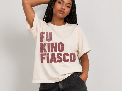 FU King Fiasco | Anti-Trump Political Shirt - Boxy Fit