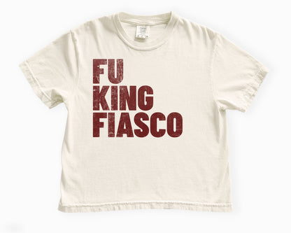 FU King Fiasco | Anti-Trump Political Shirt - Boxy Fit