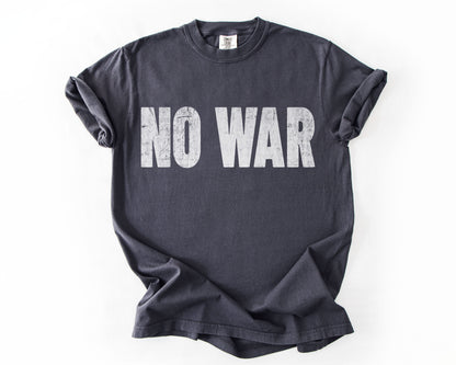 No War | Anti-War Protest Shirt