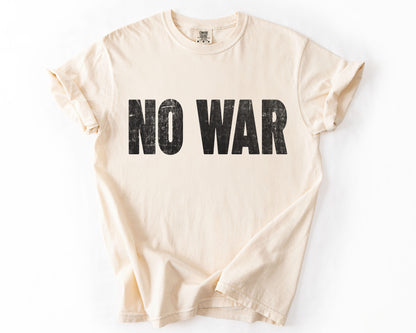 No War | Anti-War Protest Shirt