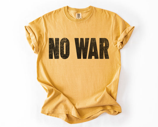 No War | Anti-War Protest Shirt