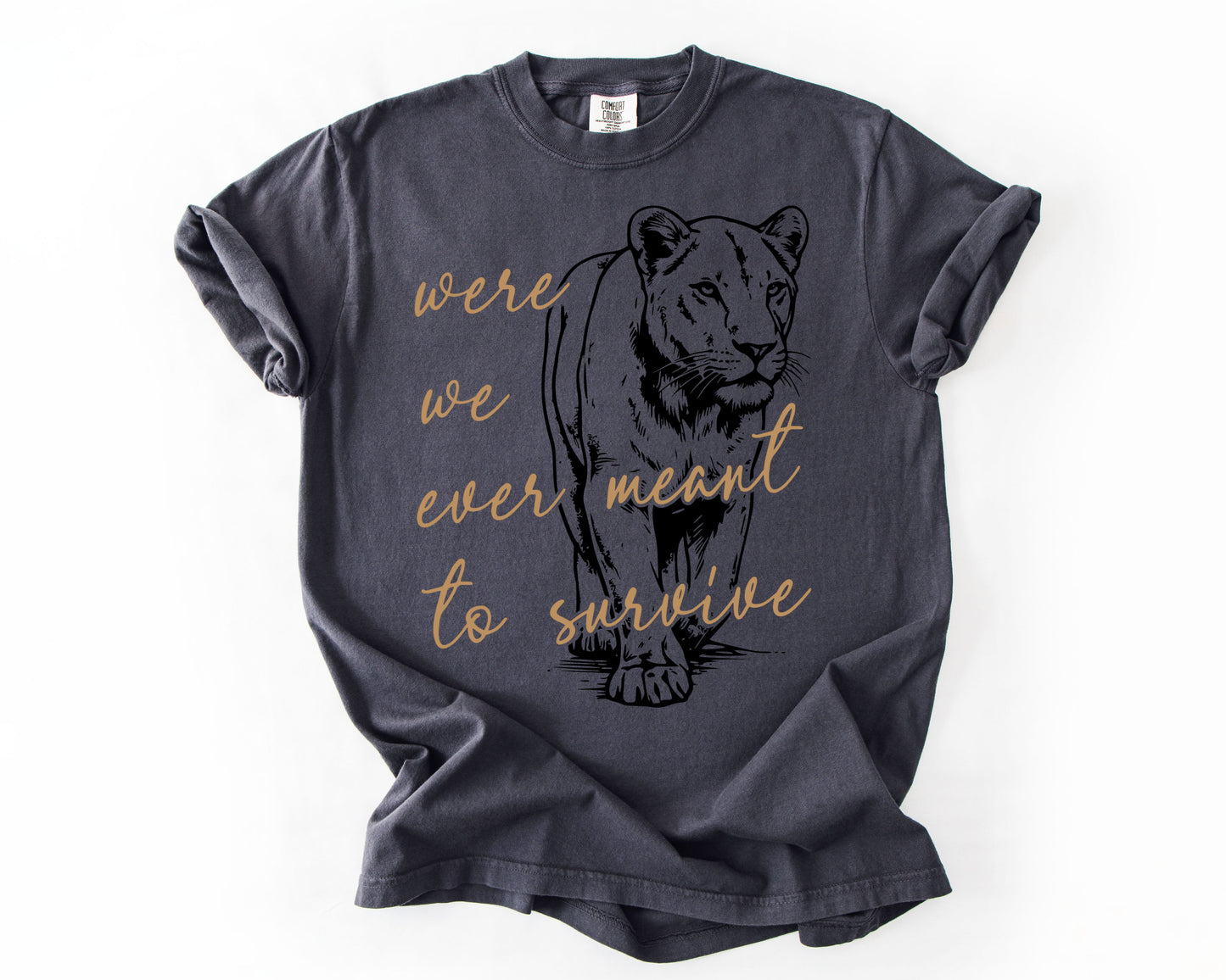 Were We Ever Meant To Survive | Vintage Human Rights Graphic Tee