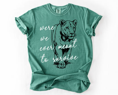 Were We Ever Meant To Survive | Vintage Human Rights Graphic Tee