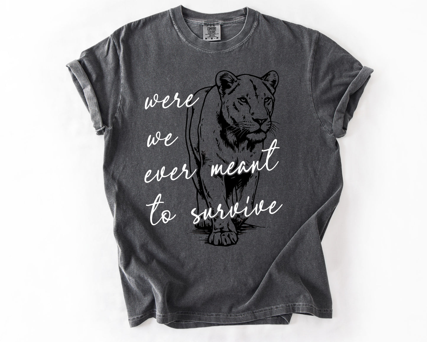 Were We Ever Meant To Survive | Vintage Human Rights Graphic Tee