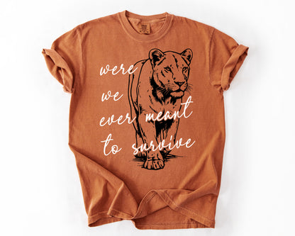Were We Ever Meant To Survive | Vintage Human Rights Graphic Tee