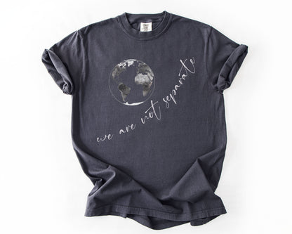 We Are Not Separate | Vintage Nature Graphic Tee